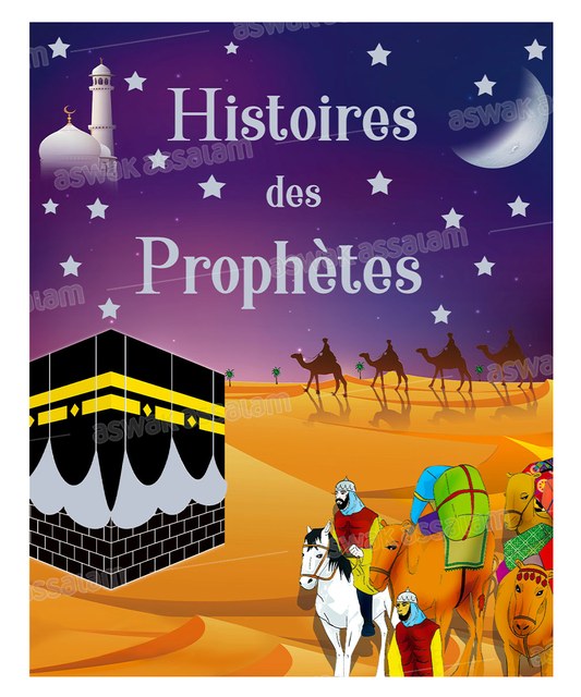 HISTOIRES DES PROPHETES