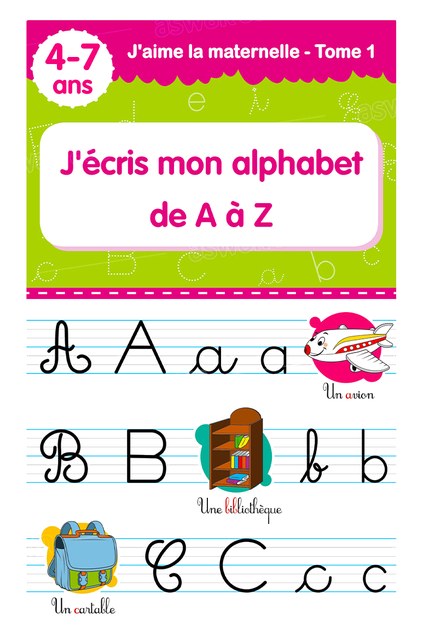 J’ECRIS MON ALPHABET DE A A Z