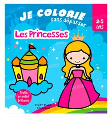 JE COLORIE SANS DEPASSER – LES PRINCESSES