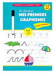 JE DESSINE MES PREMIERS GRAPHISMES – TOME 1