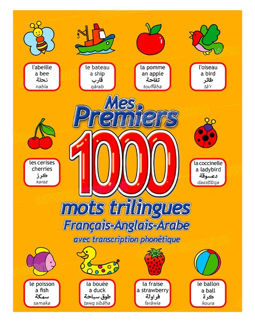 MES PREMIERS 1 000 MOTS TRILINGUES FRANCAIS-ANGLAIS-ARABE